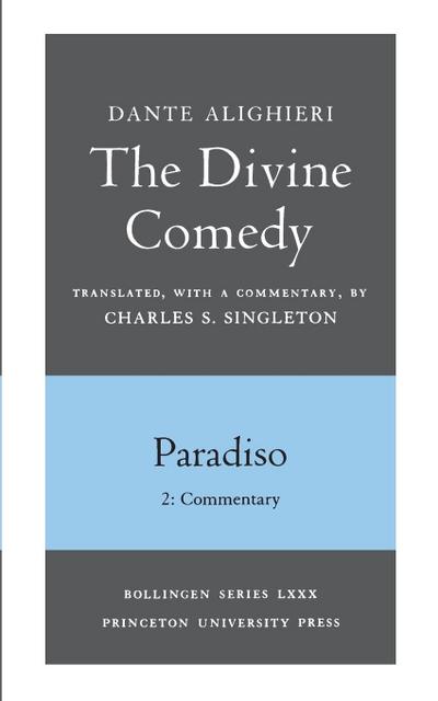 The Divine Comedy, III. Paradiso, Vol. III. Part 2 - Dante