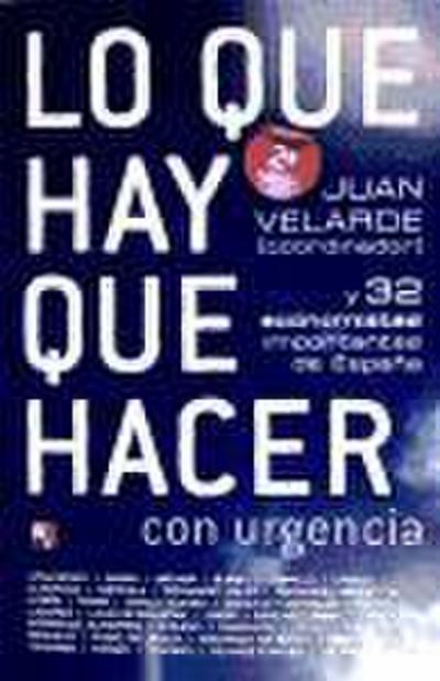 Lo que hay que hacer con urgencia