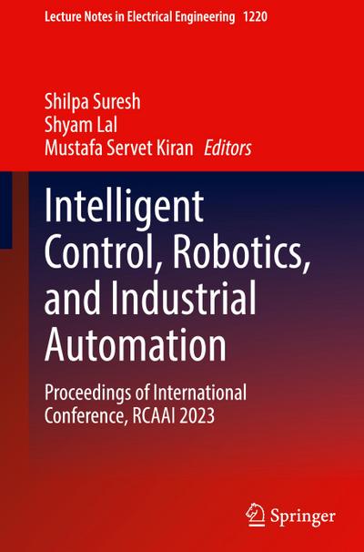 Intelligent Control, Robotics, and Industrial Automation