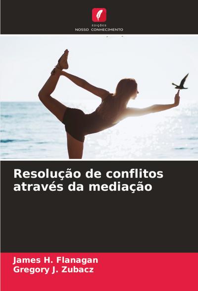 Resolução de conflitos através da mediação