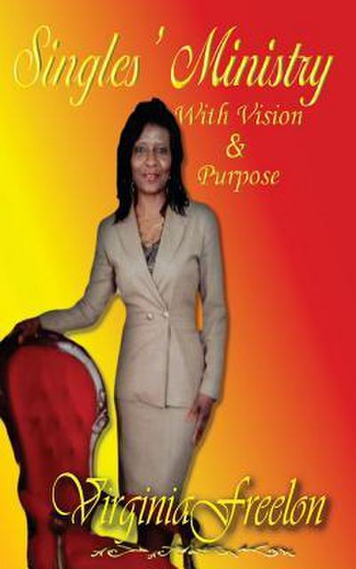 Singles’ Ministry with Vision and Purpose