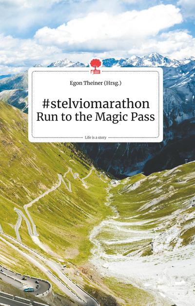 #stelviomaraton Run to the Magic Pass. Life is a Story - story.one