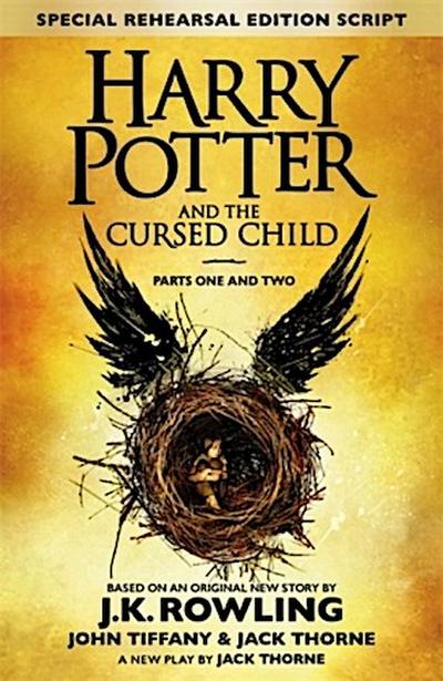 Harry Potter and the Cursed Child - Parts I & II (Special Rehearsal Edition)