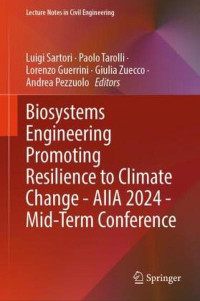 Biosystems Engineering Promoting Resilience to Climate Change - AIIA 2024 - Mid-Term Conference