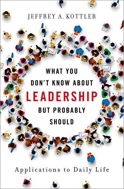 What You Don’t Know about Leadership, But Probably Should