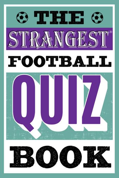 STRANGEST FOOTBALL QUIZ BK PB