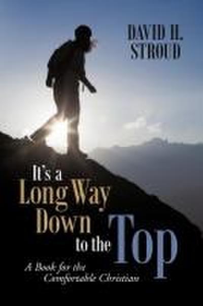 It’s a Long Way Down to the Top