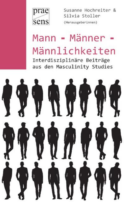 Mann - Männer - Männlichkeiten