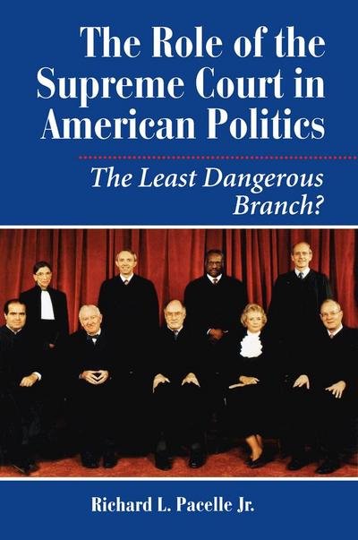 The Role Of The Supreme Court In American Politics