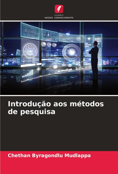 Introdução aos métodos de pesquisa