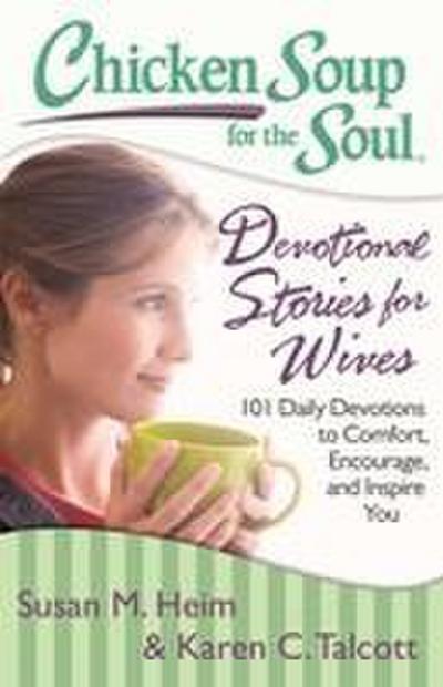 Chicken Soup for the Soul: Devotional Stories for Wives
