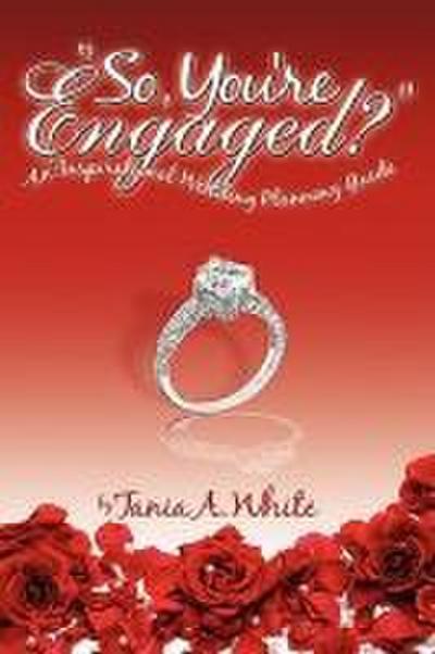 "so You’re Engaged?"