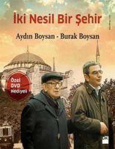 Iki Nesil Bir Sehir