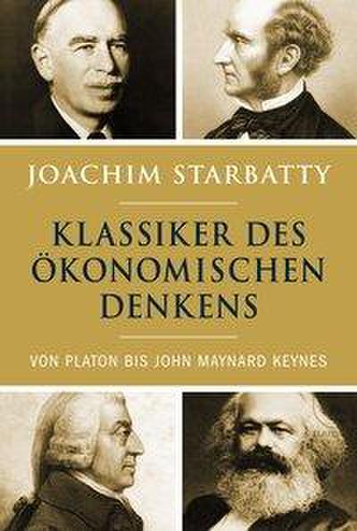 Starbatty, J: Klassiker des ökonomischen Denkens
