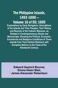 The Philippine Islands, 1493-1898 - Volume 16 of 55 ; 1609 ; Explorations by Early Navigators, Descriptions of the Islands and Their Peoples, Their History and Records of the Catholic Missions, as Related in Contemporaneous Books and Manuscripts, Showing