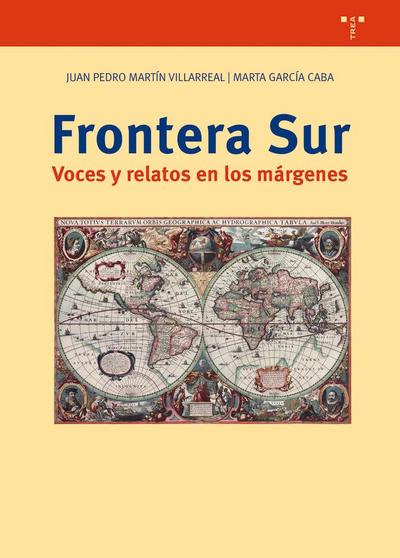 Frontera Sur : voces y relatos en los márgenes