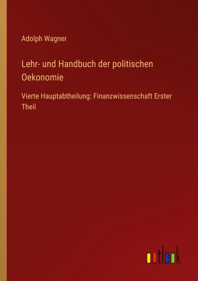 Lehr- und Handbuch der politischen Oekonomie