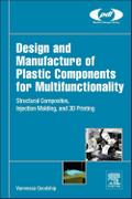 Design and Manufacture of Plastic Components for Multifunctionality