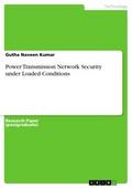 Power Transmission Network Security under Loaded C