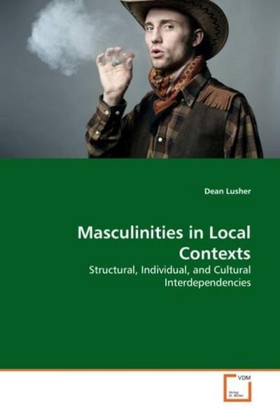 Masculinities in Local Contexts