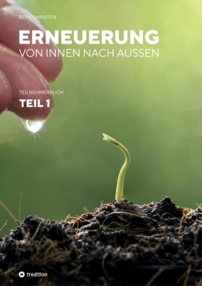 Erneuerung von innen nach außen