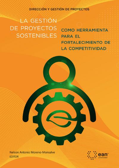 La gestión de proyectos sostenibles como herramienta para el fortalecimiento de la competitividad