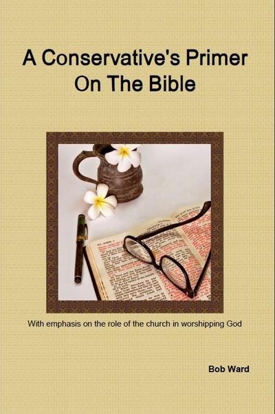 Conservative’s Primer On The Bible