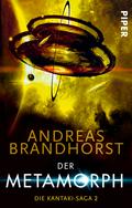 Der Metamorph von Andreas Brandhorst | Ebook