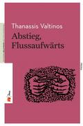 Abstieg, Flussaufwärts