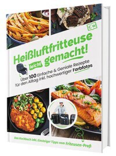 Heißluftfritteuse leicht gemacht!