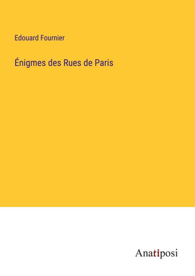 Énigmes des Rues de Paris