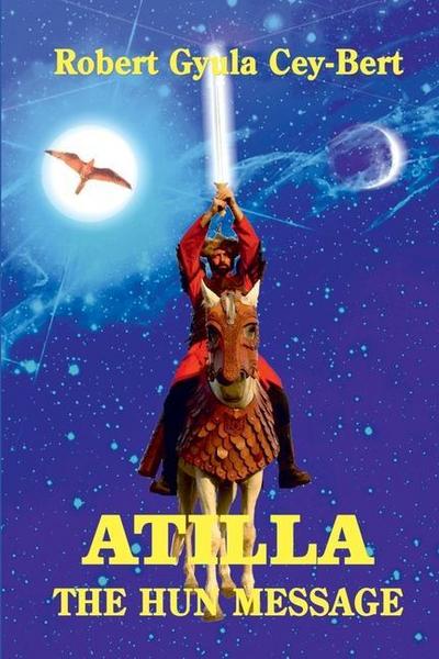 Atilla, the Hun message