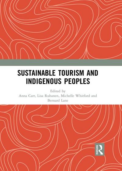 Sustainable Tourism and Indigenous Peoples