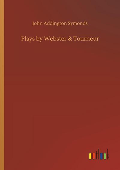 Plays by Webster & Tourneur