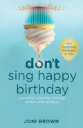 Don’t Sing Happy Birthday