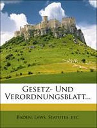 Baden. Laws, S: Gesetz- Und Verordnungsblatt...