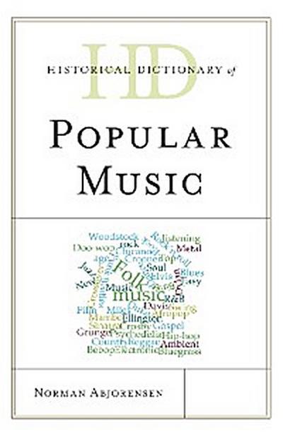 Historical Dictionary of Popular Music