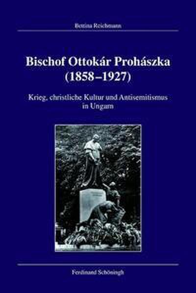 Bischof Ottokár Prohászka (1858-1927)