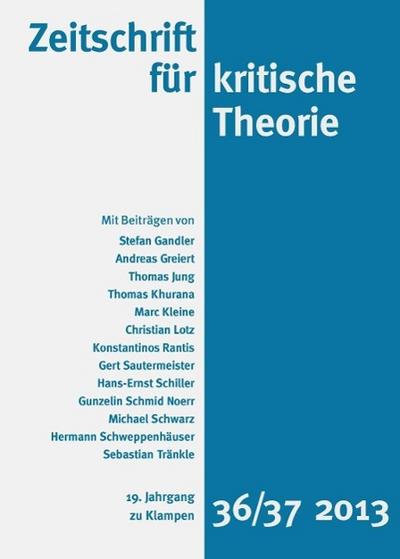 Zeitschrift für kritische Theorie / Zeitschrift für kritische Theorie, Heft 36/37. H.36/37