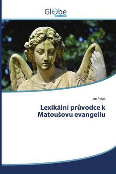 Lexikální pr¿vodce k Matou¿ovu evangeliu