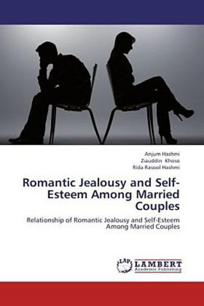 Romantic Jealousy and Self-Esteem Among Married Couples