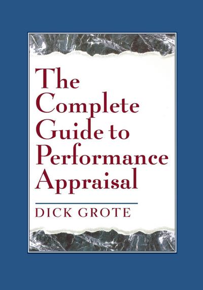 The Complete Guide to Performance Appraisal