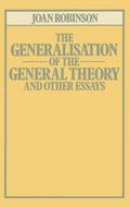 The Generalisation of the General Theory and other Essays