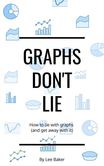 Graphs Don’t Lie (Bite-Size Stats, #2)