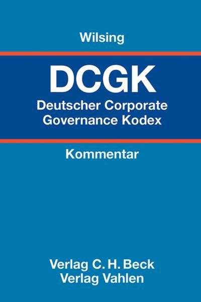 Deutscher Corporate Governance Kodex. DCGK