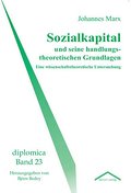 Sozialkapital und seine handlungstheoretischen Gru