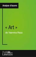 ’ Art ’ de Yasmina Reza (Analyse approfondie)