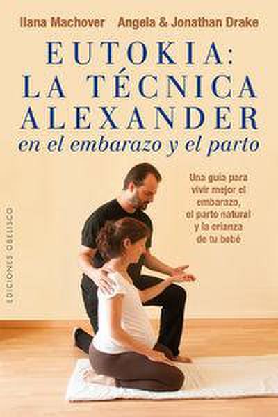 Eutokia: La Tecnica Alexander