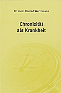 Chronizität als Krankheit