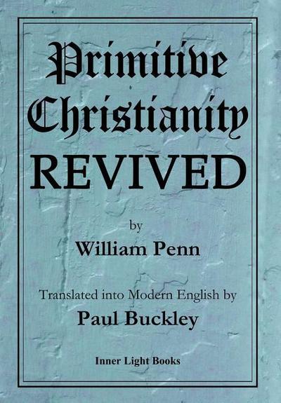 Primitive Christianity Revived